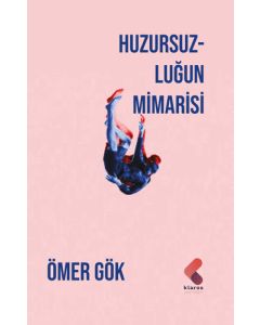 Huzursuzluğun Mimarisi