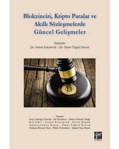Blokzinciri, Kripto Paralar ve Akıllı Sözleşmelerde Güncel Gelişmeler