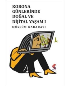Korona Günlerinde Doğal ve Dijital Yaşam 1