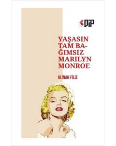 Yaşasın Tam Bağımsız Marilyn Monroe