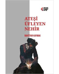 Ateşi Üfleyen Nehir