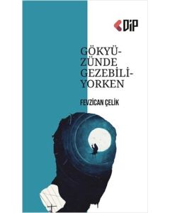 Gökyüzünde Gezebiliyorken