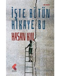 İşte Bütün Hikaye Bu