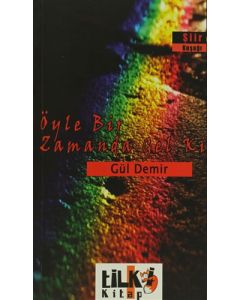 Öyle Bir Zamanda Gel Ki