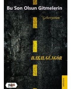 Bu Son Olsun Gitmelerin
