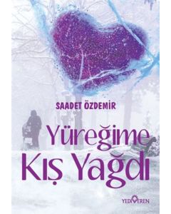 Yüreğime Kış Yağdı