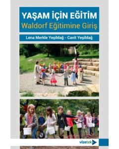 Yaşam için Eğitim Waldorf Eğitimine Giriş
