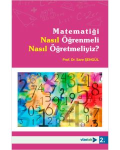 Matematiği Nasıl Öğrenmeli Nasıl Öğretmeliyiz?