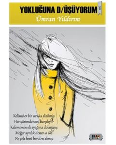 Yokluğuna D/üşüyorum