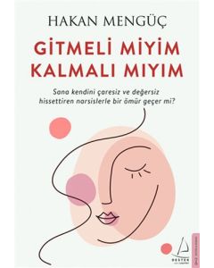 Gitmeli Miyim Kalmalı Mıyım
