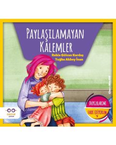 Duygularımı Fark Ediyorum 5 - Paylaşılamayan Kalemler