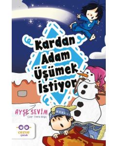 Kardan Adam Üşümek İstiyor