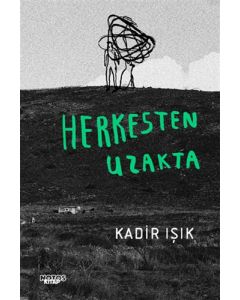 Herkesten Uzakta