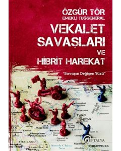 Vekalet Savaşları ve Hibrit Harekat
