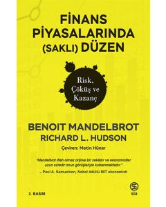 Finans Piyasalarında (Saklı) Düzen - Risk, Çöküş ve Kazanç 