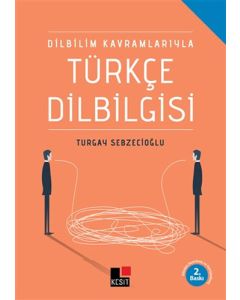 Dilbilim Kavramlarıyla Türkçe Dilbilgisi