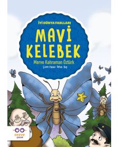 İyi Dünya Fablları - Mavi Kelebek
