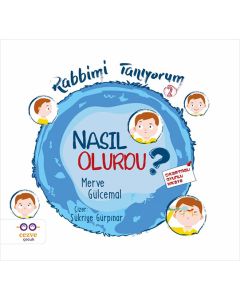 Rabbimi Tanıyorum 2 - Nasıl Olurdu ?