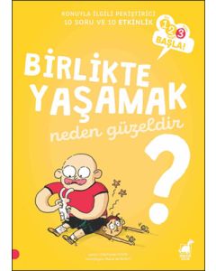 Birlikte Yaşamak Neden Güzeldir?
