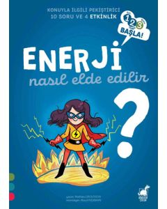 Enerji Nasıl Elde Edilir?