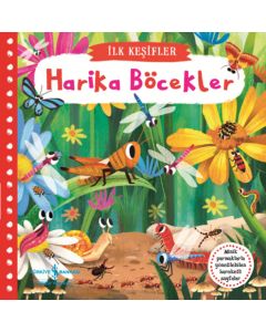 İlk Keşifler - Harika Böcekler (Ciltli)