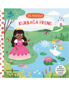İlk Öyküler - Hareketli Kurbağa Prens (Ciltli)