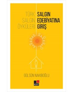 Türk Salgın Öyküleri: Salgın Edebiyatına Giriş