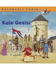 Eğlenceli Tarih - Kale Gezisi 