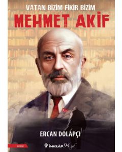 Vatan Bizim Fikir Bizim Mehmet Akif