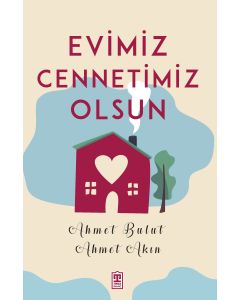 Evimiz Cennetimiz Olsun