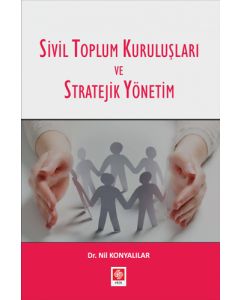 Sivil Toplum Kuruluşları ve Stratejik Yönetim 