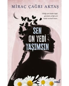 Sen On Yedi Yaşımsın