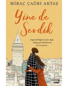 Yine de Sevdik