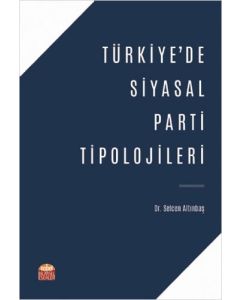 Türkiye'de Siyasal Parti Tipolojileri