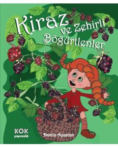 Kiraz ve Zehirli Böğürtlenler (Ciltli)