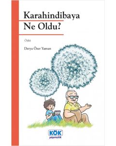 Karahindibaya Ne Oldu?