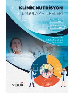 Klinik Nütrisyon Uygulama İlkeleri