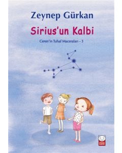 Sirius’un Kalbi - Ceren'in Tuhaf Maceraları 3