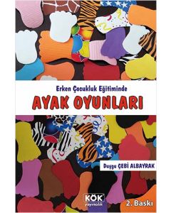 Erken Çocukluk Eğitiminde Ayak Oyunları