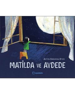 Matilda ve Aydede (Ciltli)