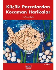 Küçük Parçalardan Kocaman Harikalar