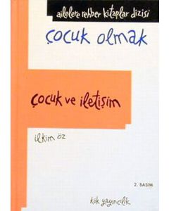 Çocuk Olmak - Çocuk ve İletişim