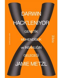 Darwin Hack'leniyor: Genetik Mühendislik ve İnsanlığın Geleceği
