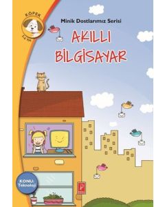 Minik Dostlarımız Serisi - Akıllı Bilgisayar