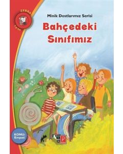Minik Dostlarımız Serisi 2 - Bahçedeki Sınıfımız 