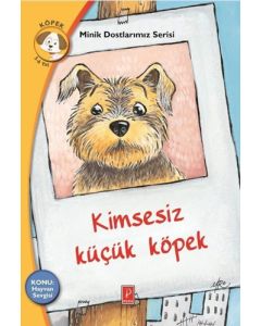Minik Dostlarımız Serisi - Kimsesiz Küçük Köpek