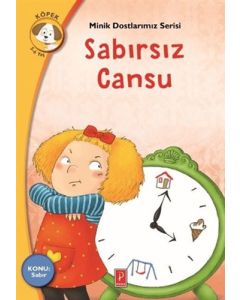 Minik Dostlarımız Serisi 5 - Sabırsız Cansu