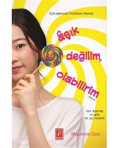 Aşık Değilim, Olabilirim