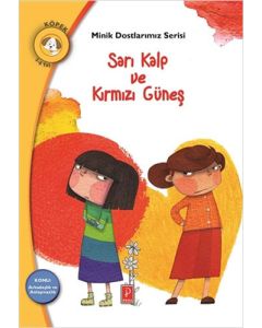 Minik Dostlarımız Serisi - Sarı Kalp ve Kırmızı Güneş