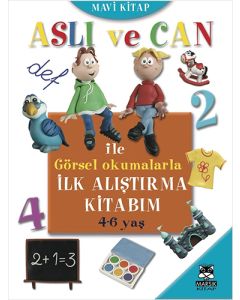 Aslı ve Can ile Görsel Okumalarla İlk Alıştırma Kitabım - Mavi Kitap (4-6 yaş)